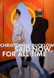 Christopher Bucklow, Said Now, For All Time